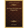 The Grace Of Christ And Original Sin