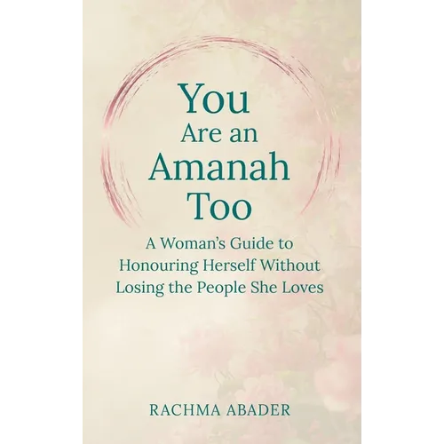You Are an Amanah Too