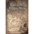 Know Me Better, Man