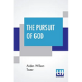The Pursuit Of God: Introduction By Samuel M. Zwemer