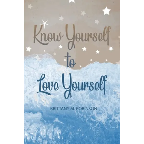 Know Yourself to Love Yourself