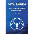 Vita Sapien: A Sustainable Life Philosophy