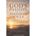 God's Passion for the Perishing Souls