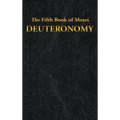 Deuteronomy: The Fifth Book of Moses