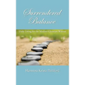 Surrendered Balance Daily Living for the Modern Christian Woman