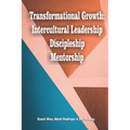 Transformational Growth: Intercultural Leadership/Discipleship/Mentorship