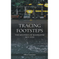Tracing Footsteps: The Mystery of Madeleine McCann