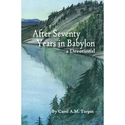 After Seventy Years in Babylon