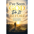 I've Seen God Do It Before