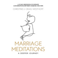 Marriage Meditations: A Deeper Journey
