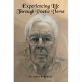 Experiencing Life Through Poetic Verse (New Edition)