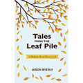 Tales from the Leaf Pile: A Holiday Road Devotional