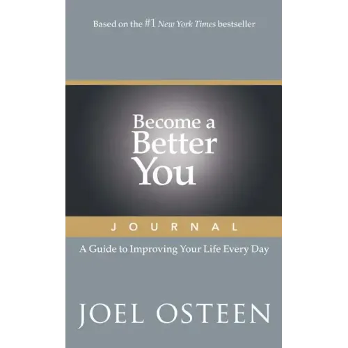 Become a Better You Journal: A Guide to Improving Your Life Every Day