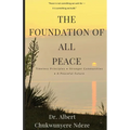 The Foundation of All Peace
