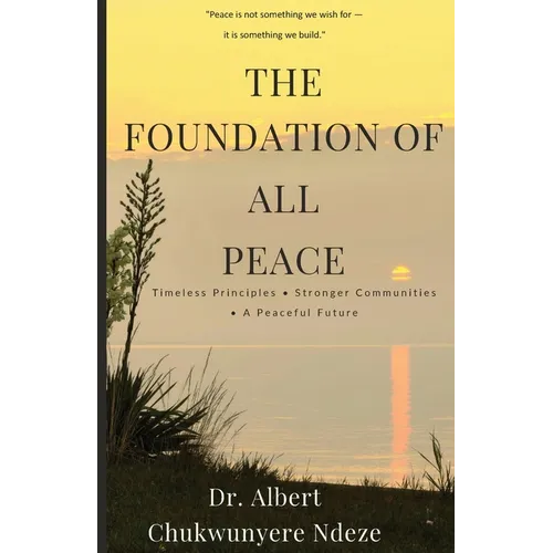 The Foundation of All Peace