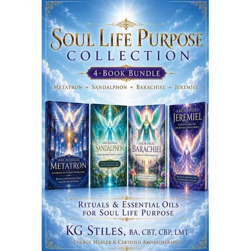 Archangel Soul Life Purpose Collection: Metatron - Sandalphon - Barachiel - Jeremiel - Rituals & Essential Oils for Soul Life Purpose