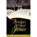 Lessons At The Feet Of Jesus