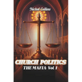Church Politics Vol. 1: The Mafia