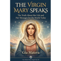The Virgin Mary Speaks
