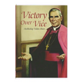 Victory Over Vice