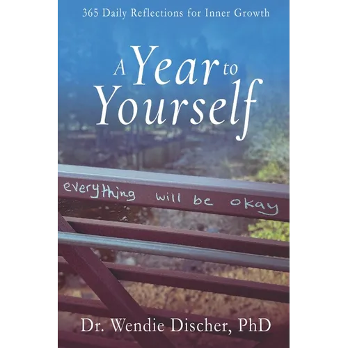 A Year to Yourself: 365 Daily Reflections for Inner Growth