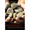 46 Stones: Letting Go Of Hurtful Notions, Tendencies, And Beliefs In The Evangelical Church