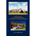 The Church That Is Looks at the Church That Was in Order to Become the Church It Should Be
