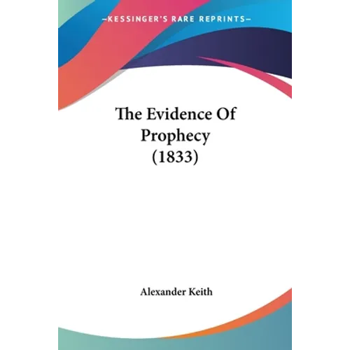 The Evidence Of Prophecy (1833)