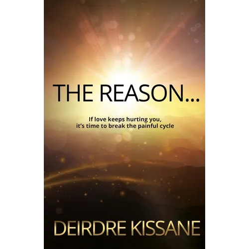 The Reason...