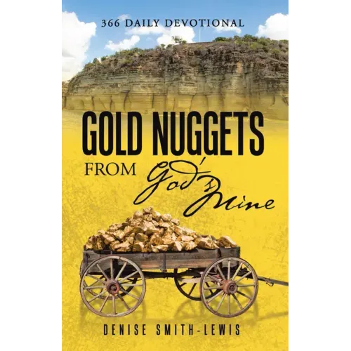 Gold Nuggets from God's Mine: 366 Daily Devotional