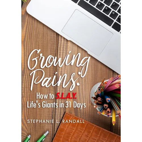 Growing Pains: How to S.L.A.Y. Life's Giants in 31 Days