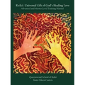Reiki: Universal Gift of God's Healing Love Advanced and Master Level Training Manual