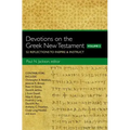 Devotions on the Greek New Testament, Volume Two: 52 Reflections to Inspire and Instruct