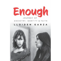 Enough: Journey of Ancestry, Identity & Faith