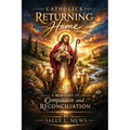 Catholics Returning Home: A Ministry of Compassion and Reconciliation