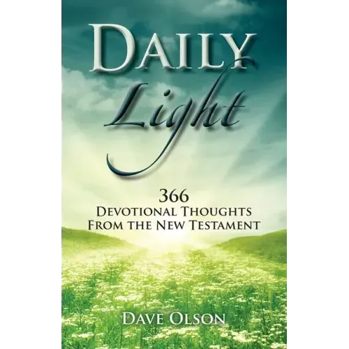 Daily Light: 366 Devotional Thoughts from the New Testament