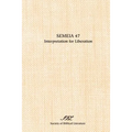 Semeia 47: Interpretation for Liberation