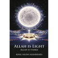 Allah Is Light Allah Is Visible