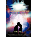 Divine Intervention II: A Guide To Twin Flames, Soul Mates, and Kindred Spirits