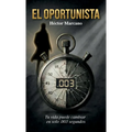 El Oportunista, Tu Vida Puede Cambiar En Solo .003 Segundos