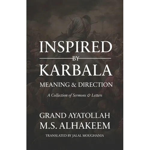 Inspired by Karbala: Meaning and Direction