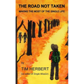 The Road Not Taken: Making the Most of the Single Life