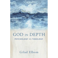 God in Depth: Psychology as Theology