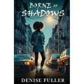 Borne of Shadows