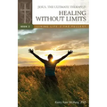 Jesus, The Ultimate Therapist: Healing Without Limits