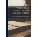 Picturesque Cardston and Environments [microform]: a Story of Colonization and Progress in Southern Alberta