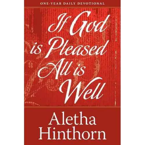 If God Is Pleased, All Is Well