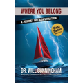Where You Belong: A Journey Not a Destination