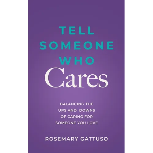 Tell Someone Who Cares