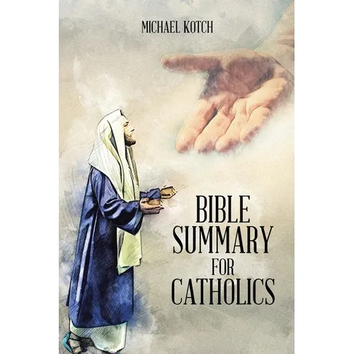 Bible Summary for Catholics